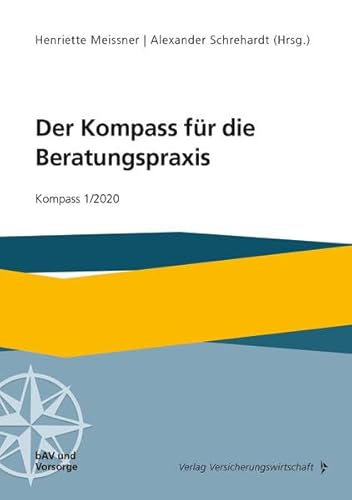 Der Kompass für die Beratungspraxis: Kompass 1/2020