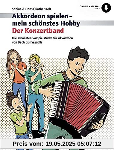 Der Konzertband: Die schönsten Vorspielstücke für Akkordeon von Bach bis Piazzolla. Akkordeon. (Akkordeon spielen - mein schönstes Hobby)