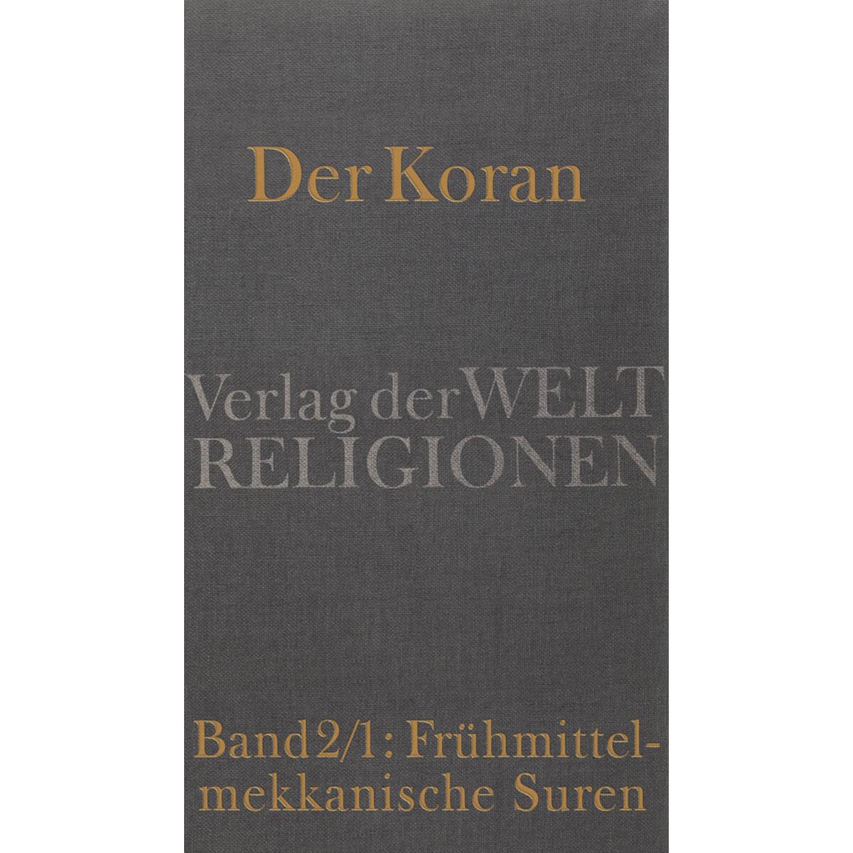 Der Koran Der Koran von Verlag der Weltreligionen