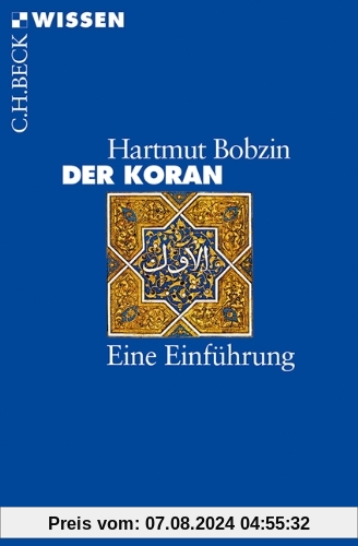 Der Koran: Eine Einführung