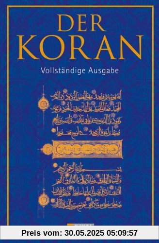 Der Koran: Vollständige Ausgabe