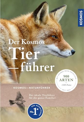 Der Kosmos-Tierführer: 1000 Arten und über 1200 Abbildungen