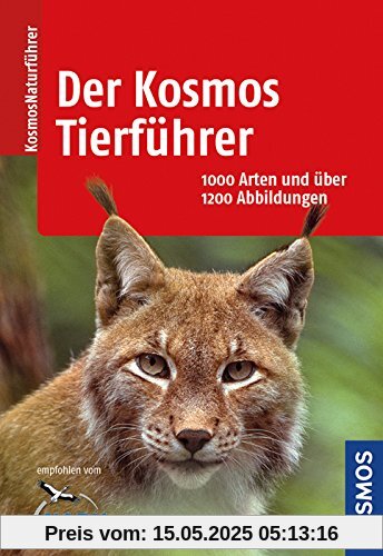 Der Kosmos-Tierführer: 1000 Arten und über 1200 Abbildungen (Kosmos-Naturführer)