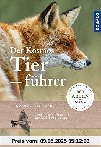 Der Kosmos-Tierführer: 1000 Arten und über 1200 Abbildungen (Kosmos-Naturführer)