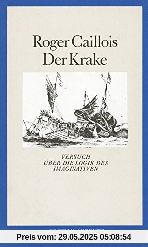 Der Krake: Versuch über die Logik des Imaginativen