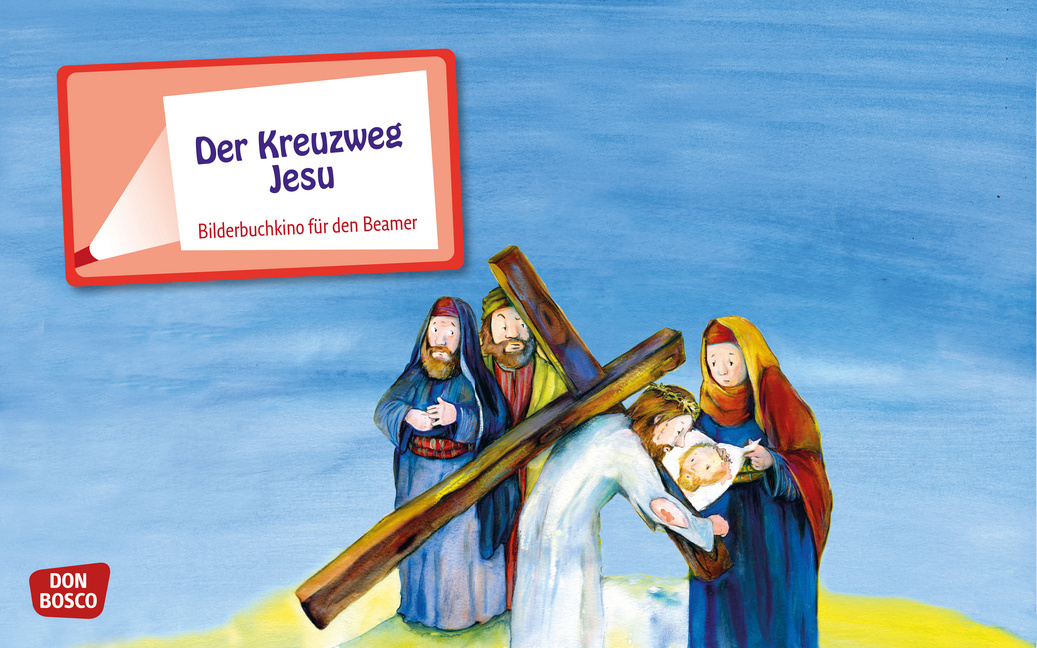 Der Kreuzweg Jesu. eKami. von Don Bosco Medien