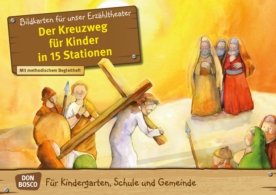 Der Kreuzweg für Kinder in 15 Stationen. Kamishibai Bildkartenset. von Don Bosco Medien