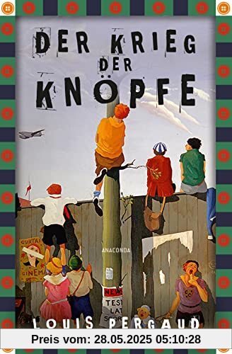 Der Krieg der Knöpfe. Roman Der Krieg der Knöpfe. Roman
