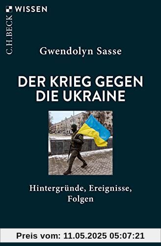 Der Krieg gegen die Ukraine