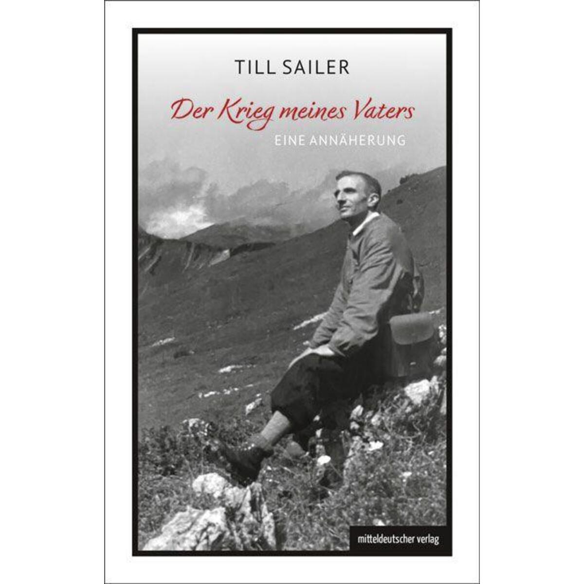 Der Krieg meines Vaters von Mitteldeutscher Verlag