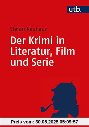 Der Krimi in Literatur, Film und Serie: Eine Einführung