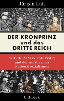 Der Kronprinz und das Dritte Reich Der Kronprinz und das Dritte Reich
