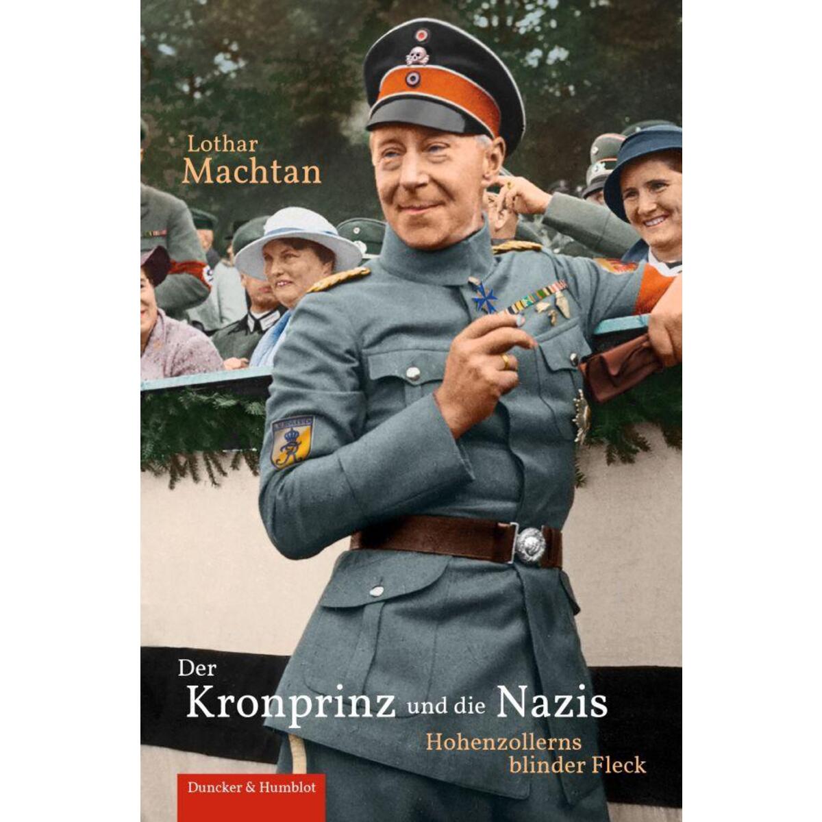 Der Kronprinz und die Nazis. Der Kronprinz und die Nazis. von Duncker & Humblot GmbH