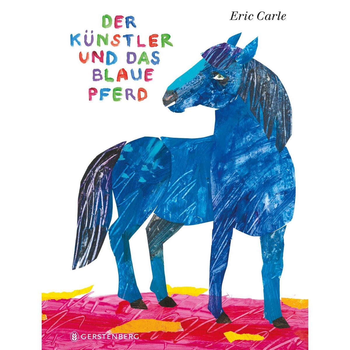 Der Künstler und das blaue Pferd von Gerstenberg Verlag
