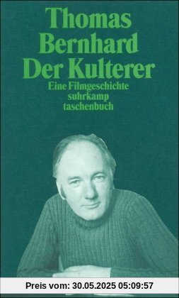 Der Kulterer: Eine Filmgeschichte (suhrkamp taschenbuch)