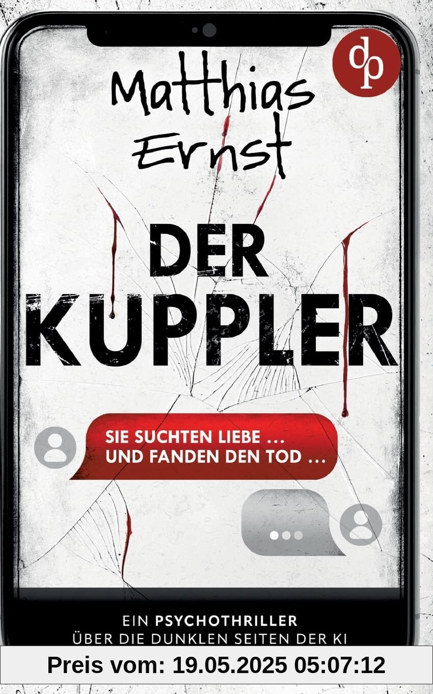 Der Kuppler: Ein Psychothriller über die dunklen Seiten der KI