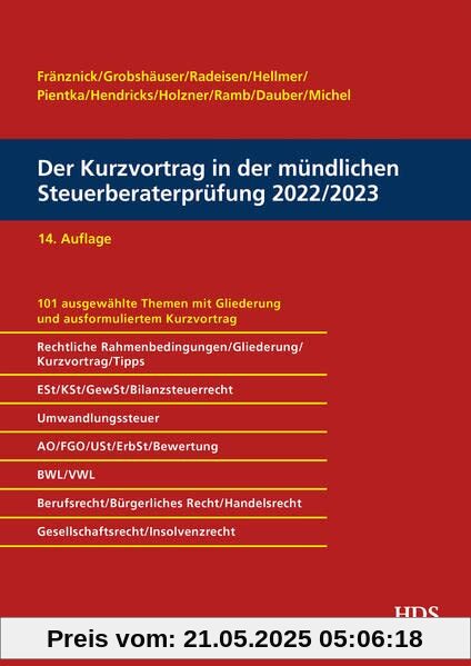 Der Kurzvortrag in der mündlichen Steuerberaterprüfung 2022/2023 Der Kurzvortrag in der mündlichen Steuerberaterprüfung 2022/2023
