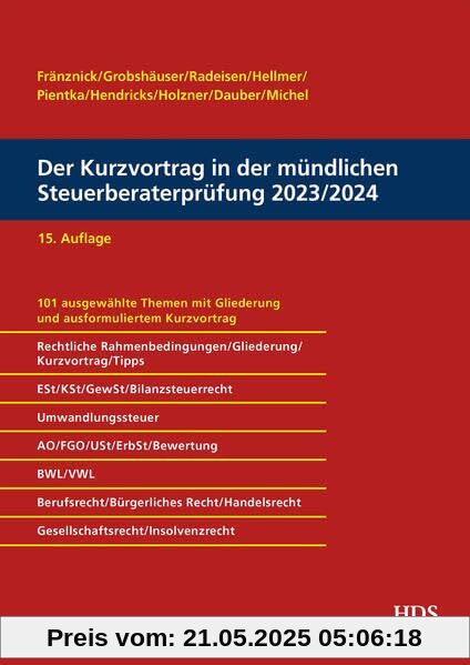 Der Kurzvortrag in der mündlichen Steuerberaterprüfung 2023/2024 Der Kurzvortrag in der mündlichen Steuerberaterprüfung 2023/2024