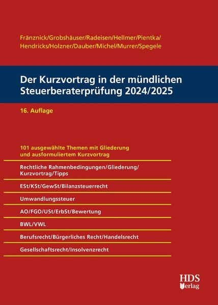 Der Kurzvortrag in der mündlichen Steuerberaterprüfung 2024/2025 Der Kurzvortrag in der mündlichen Steuerberaterprüfung 2024/2025
