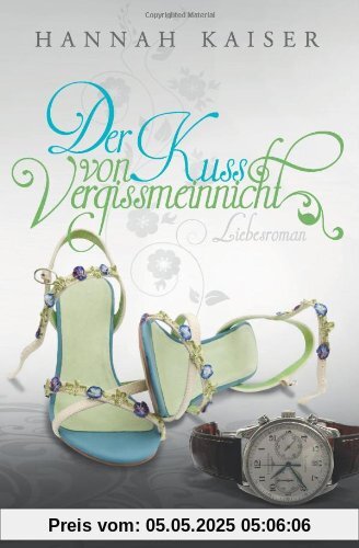 Der Kuss von Vergissmeinnicht Der Kuss von Vergissmeinnicht