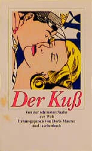 Der Kuß: Von der schönsten Sache der Welt (insel taschenbuch) von Insel Verlag