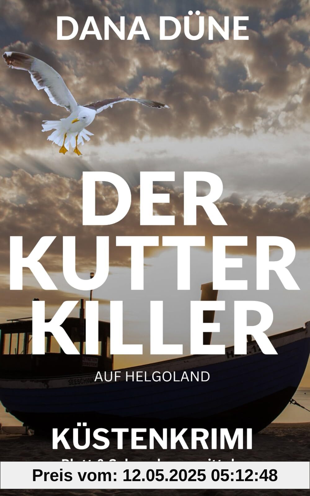 Der Kutter-Killer auf Helgoland: Küstenkrimi (Ein Fall für die Insel-Kripo Helgoland, Band 4)