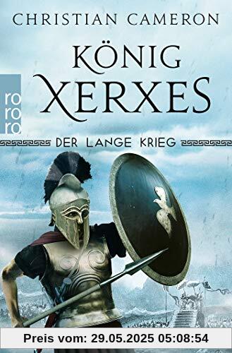 Der Lange Krieg: König Xerxes (Die Perserkriege, Band 4)