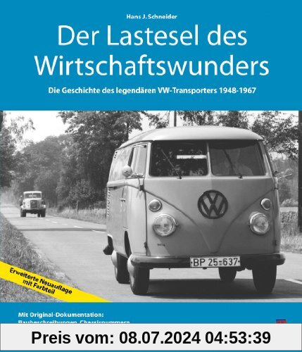 Der Lastesel des Wirtschaftswunders: Die Geschichte des legendären VW-Transporters 1948-1967