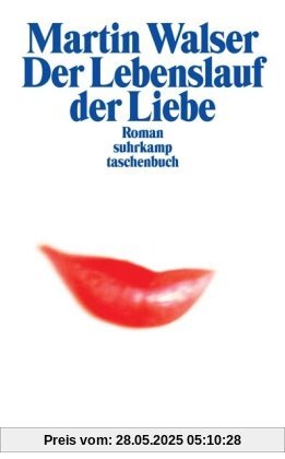 Der Lebenslauf der Liebe: Roman (suhrkamp taschenbuch)