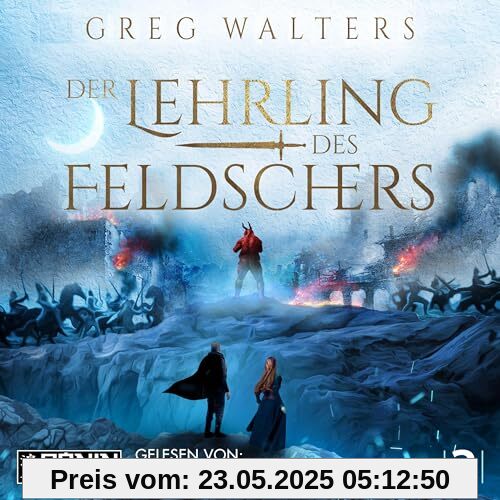 Der Lehrling des Feldschers 3: Ungekürzte Ausgabe, Lesung (Die Feldscher Chroniken)