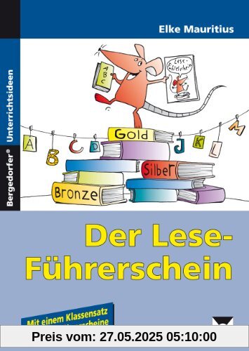 Der Lese-Führerschein: Arbeitsblätter und Kopiervorlagen zur Steigerung der Lesemotivation. 1. und 2. Schuljahr