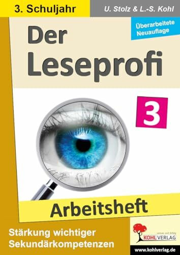 Der Leseprofi - Arbeitsheft / Klasse 3: Fit durch Lesetraining! (3. Schuljahr): Stärkung wicht...