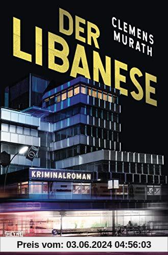 Der Libanese: Kriminalroman