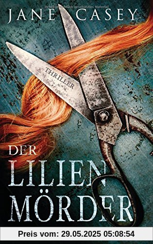 Der Lilienmörder: Thriller (Maeve Kerrigan-Reihe, Band 4)