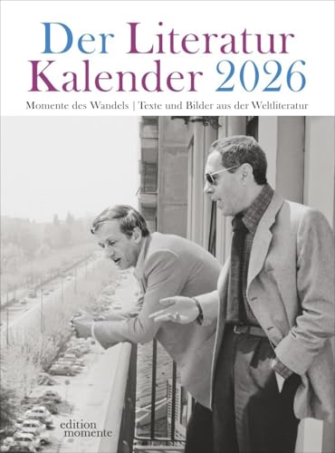 Der Literatur Kalender Wochenkalender 2026: Edition Momente Wochenkalender 2026. Kalender für Buch-Liebhaber: Dekorativer Kalender zum Aufhängen ganz im Zeichen der Liebe zu Büchern. von edition momente