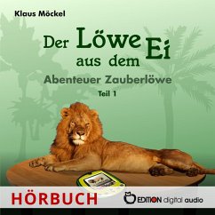 Der Löwe aus dem Ei (MP3-Download) von EDITION digital