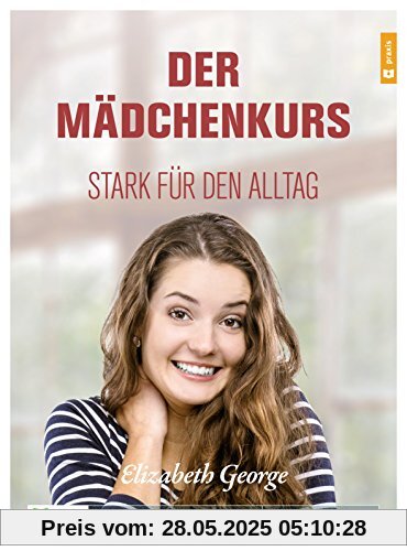 Der Mädchenkurs: Stark für den Alltag Der Mädchenkurs: Stark für den Alltag