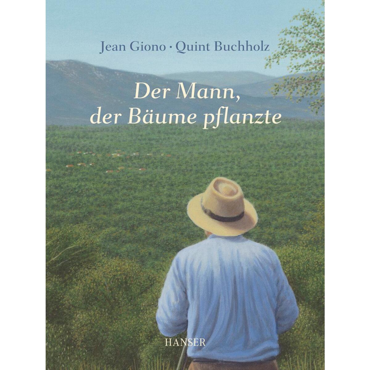 Der Mann, der Bäume pflanzte von Carl Hanser Verlag