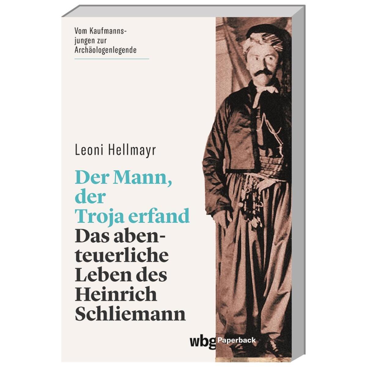 Der Mann, der Troja erfand Der Mann, der Troja erfand von Herder Verlag GmbH