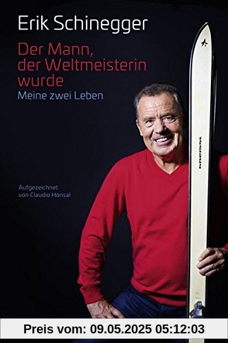 Der Mann, der Weltmeisterin wurde: Meine zwei Leben