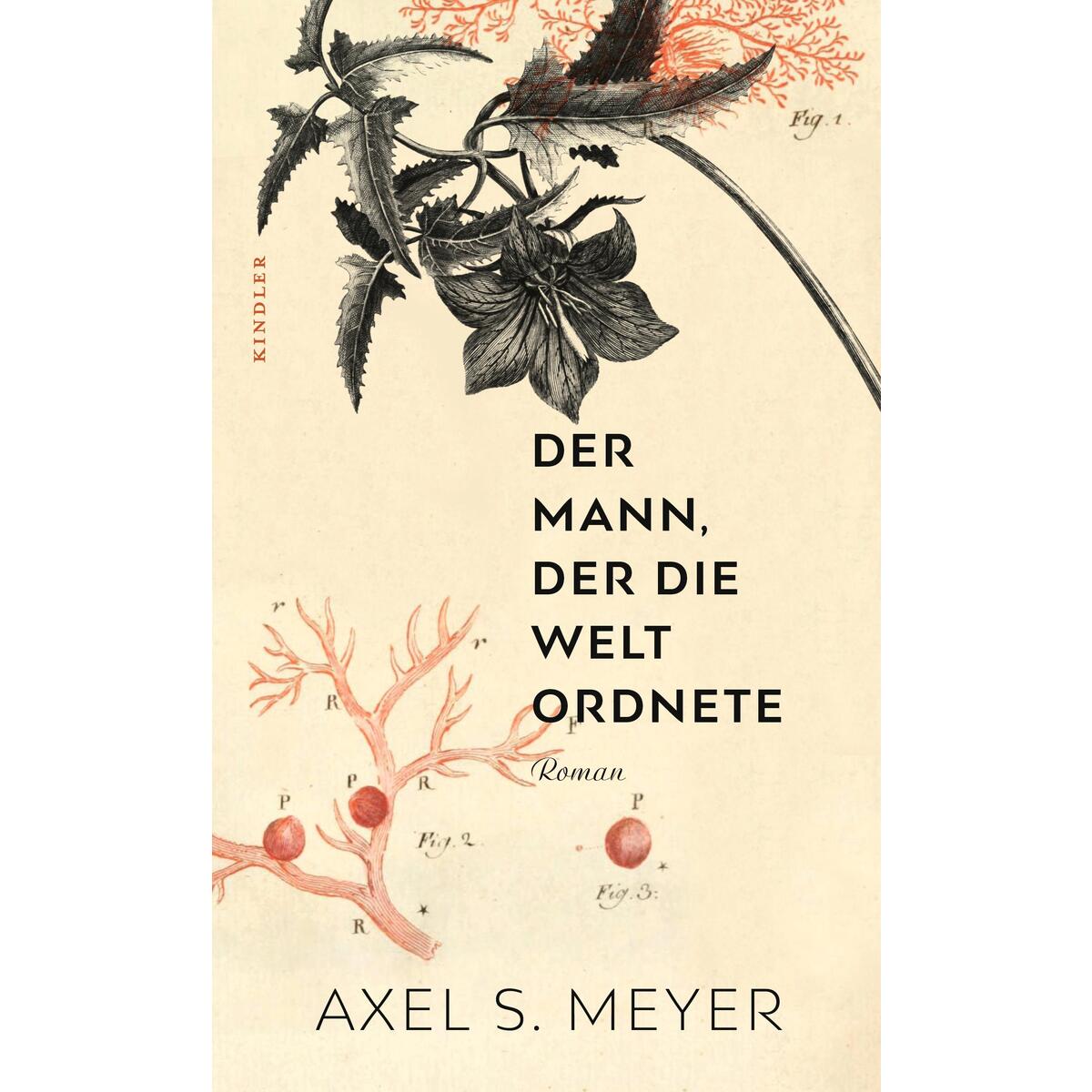 Der Mann, der die Welt ordnete von Kindler Verlag