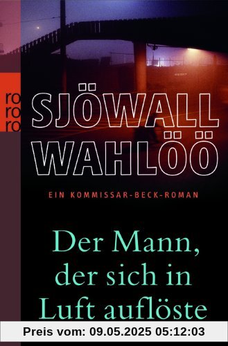 Der Mann, der sich in Luft auflöste - Ein Kommissar-Beck-Roman Der Mann, der sich in Luft auflöste - Ein Kommissar-Beck-Roman