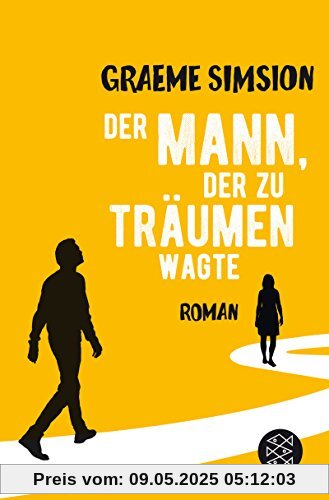 Der Mann, der zu träumen wagte: Roman