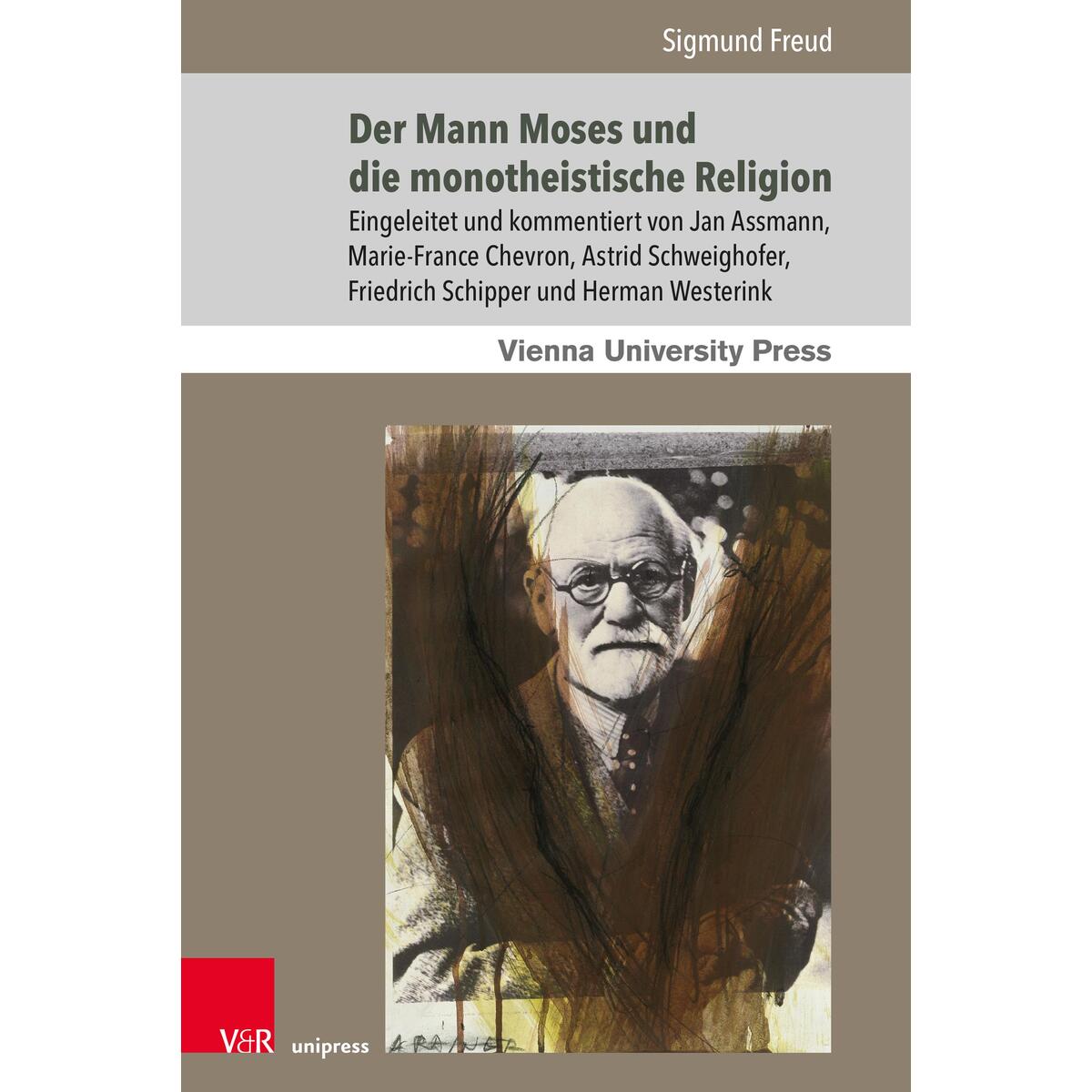 Der Mann Moses und die monotheistische Religion von V & R Unipress GmbH