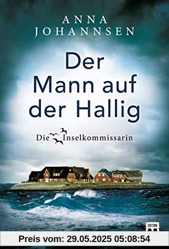 Der Mann auf der Hallig (Die Inselkommissarin, Band 4)