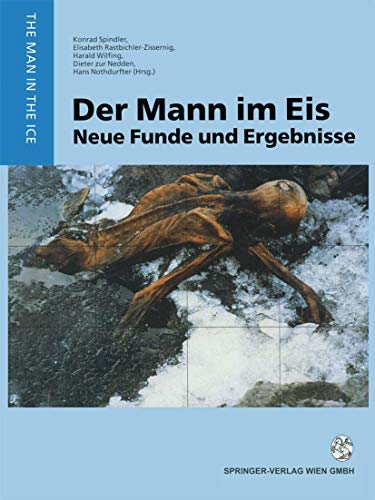 Der Mann im Eis: Neue Funde und Ergebnisse (The Man in the Ice, 2, Band 2) von Springer