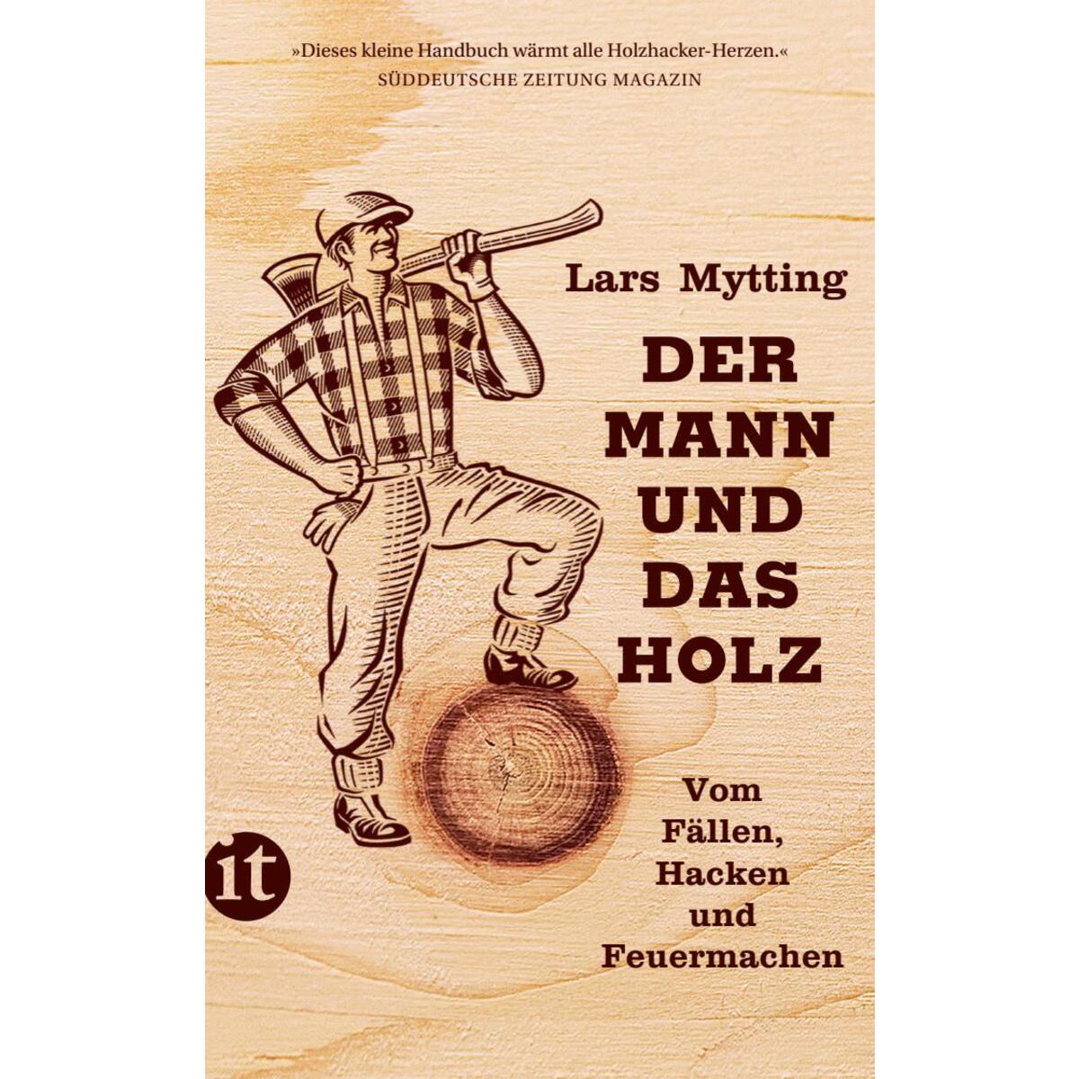 Der Mann und das Holz Der Mann und das Holz von Insel Verlag