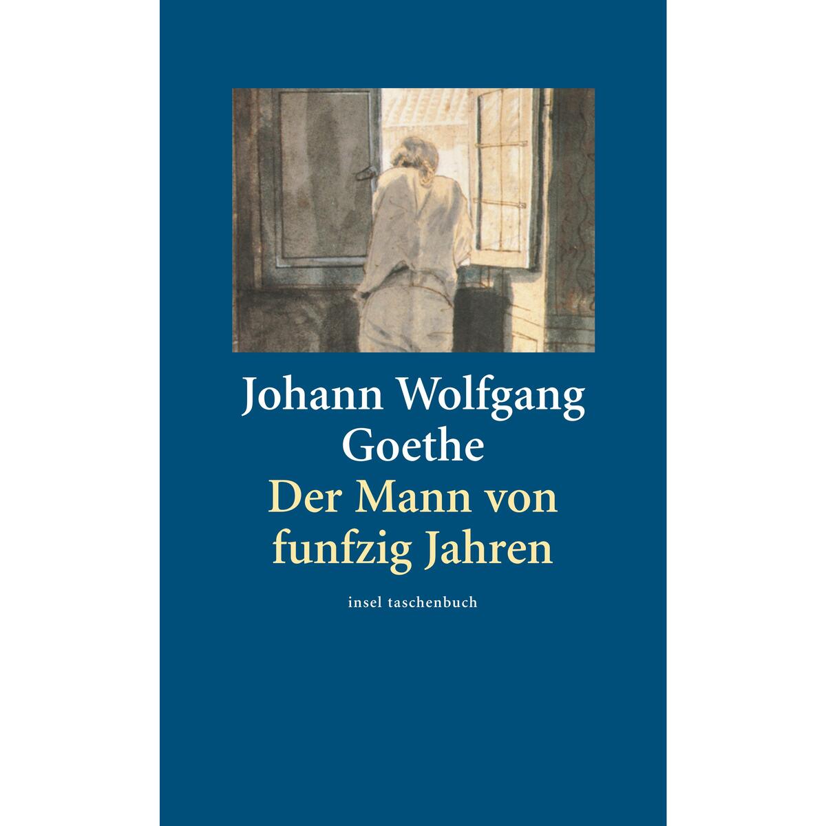Der Mann von fünfzig Jahren Der Mann von fünfzig Jahren von Insel Verlag GmbH