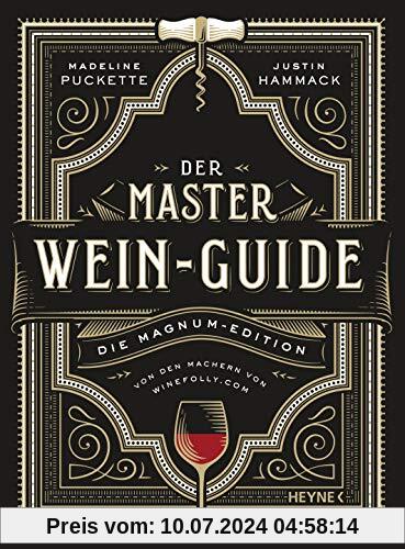Der Master-Wein-Guide: Die Magnum-Edition - Von den Machern von winefolly.com