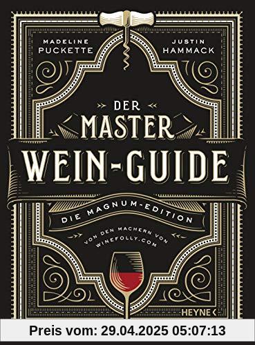 Der Master-Wein-Guide: Die Magnum-Edition - Von den Machern von winefolly.com